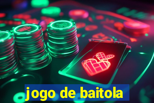 jogo de baitola